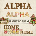 The House That Built Me Alphas The House That Built Me Alphas